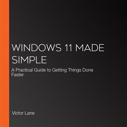 Windows 11 Made Simple