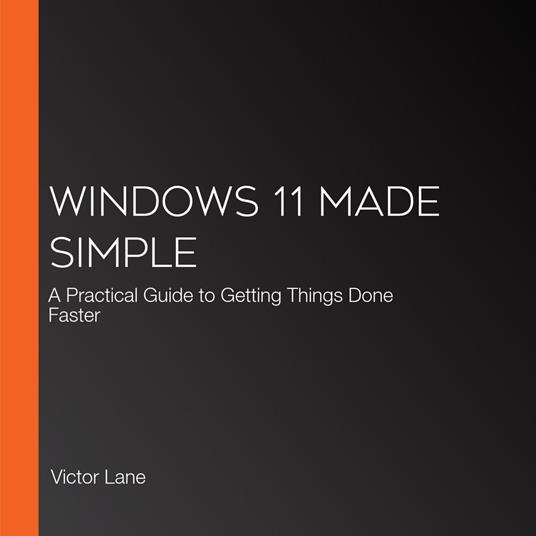 Windows 11 Made Simple