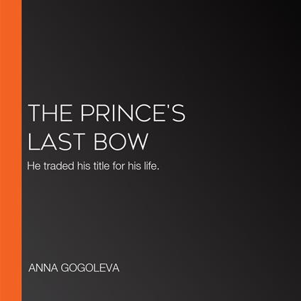 PRINCE'S LAST BOW, THE