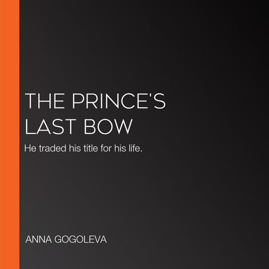 PRINCE'S LAST BOW, THE