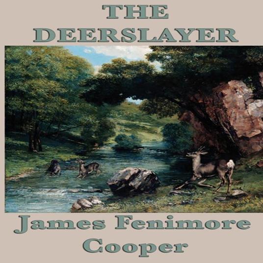 Deerslayer, The