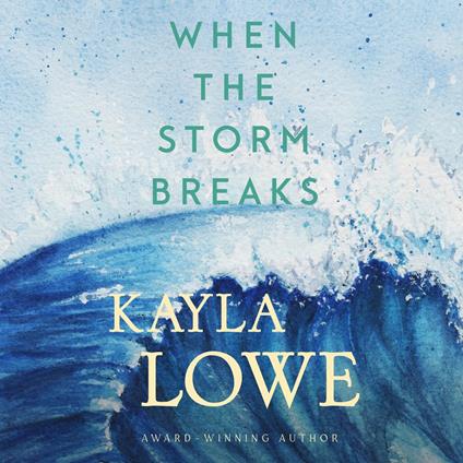 When the Storm Breaks