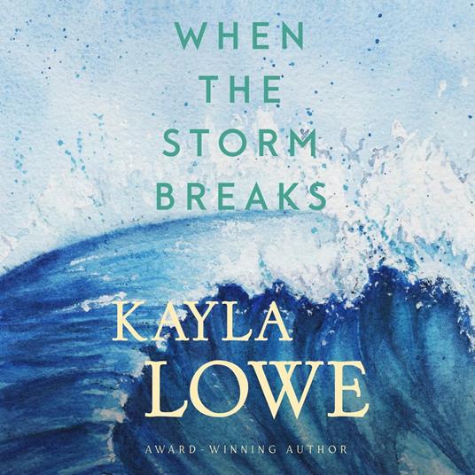 When the Storm Breaks