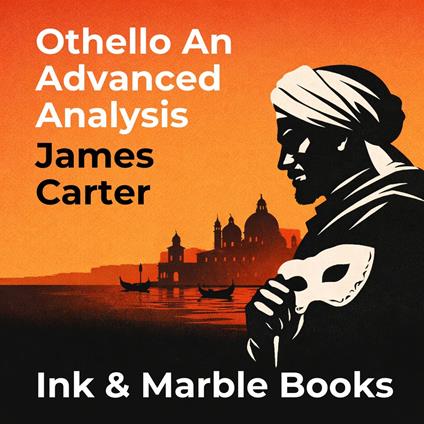 Othello An Advanced Analysis