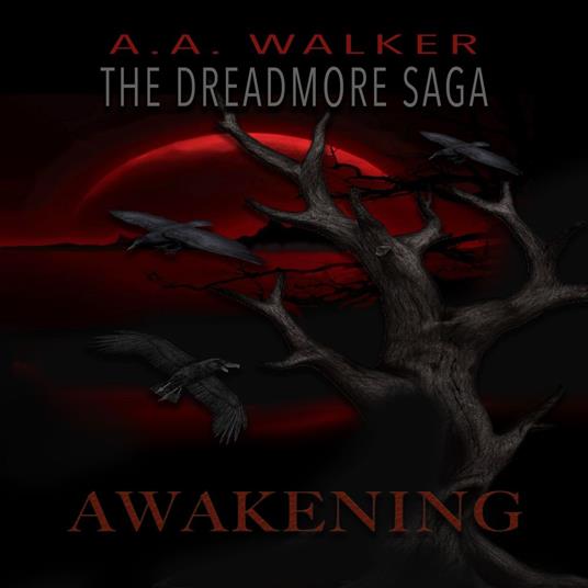 Dreadmore Saga, The: Book 2 (Awakening)