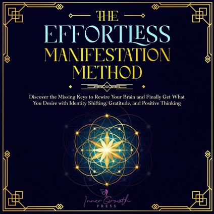 Effortless Manifestation Method, The