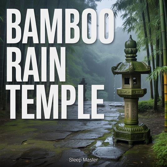 Bamboo Rain Temple