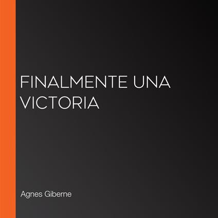 Finalmente Una Victoria