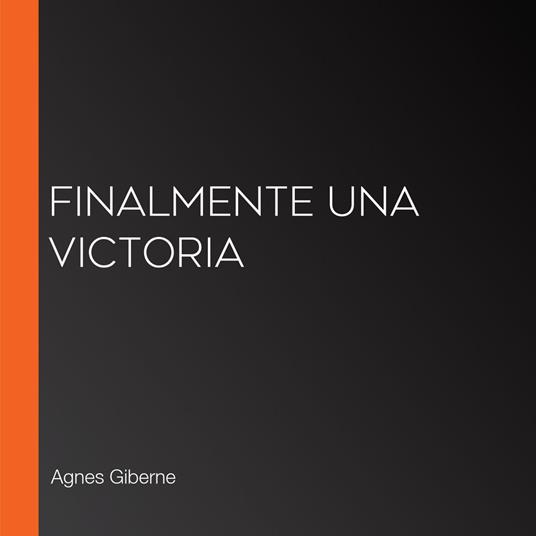 Finalmente Una Victoria
