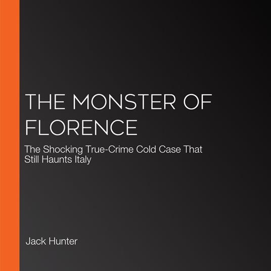 Monster of Florence, The