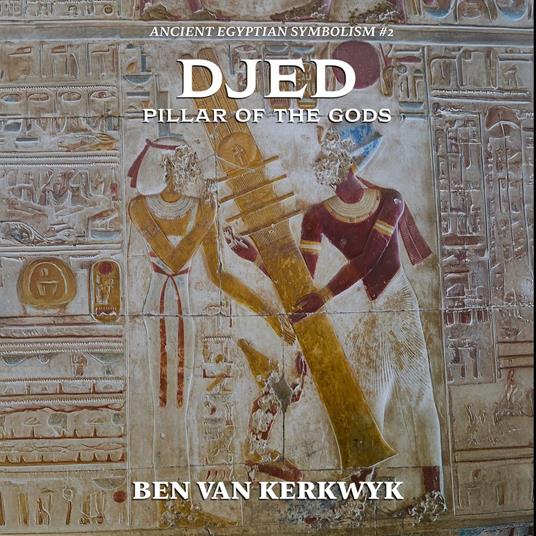 Djed, Pillar of the Gods