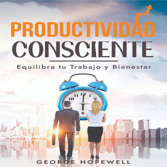 PRODUCTIVIDAD CONSCIENTE