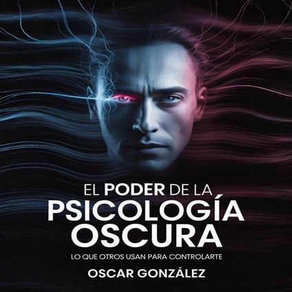 El Poder de la Psicología Oscura