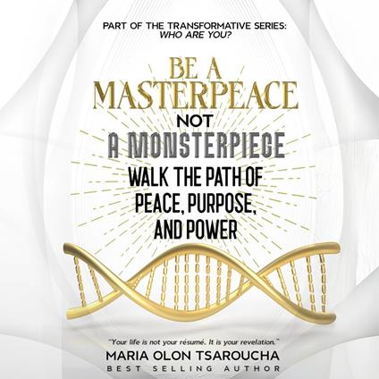 Be A Masterpeace Not A Monsterpiece