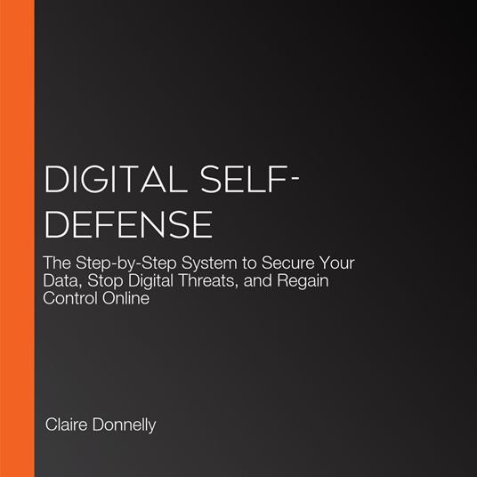 Digital Self-Defense