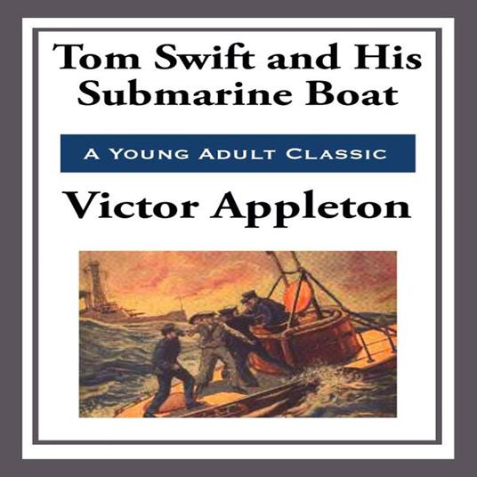 Tom Swift and His Submarine Boat