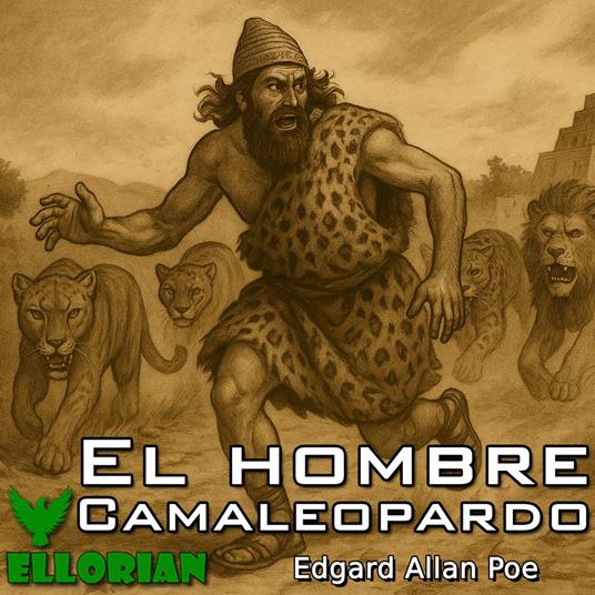 Cuatro bestias en una: El hombre camaleopardo