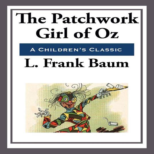 Patchwork Girl of Oz, The