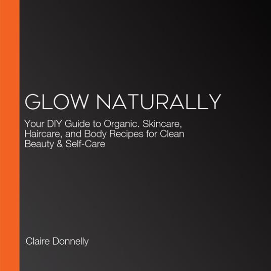 Glow Naturally