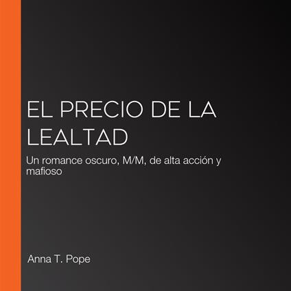 El Precio de la Lealtad