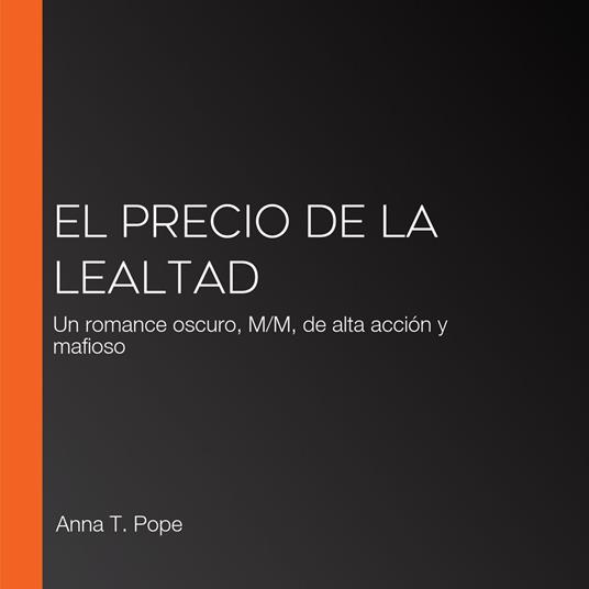 El Precio de la Lealtad