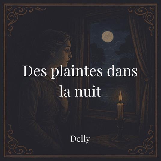 Des plaintes dans la nuit