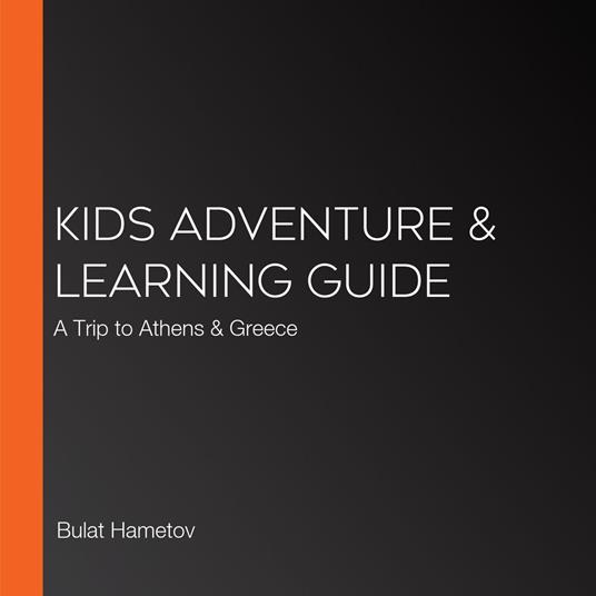 Kids Adventure & Learning Guide