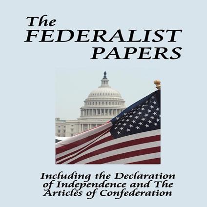 Federalist Papers, The