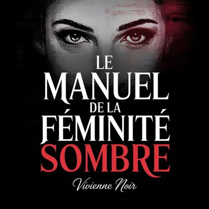 Le Manuel de la Féminité Sombre
