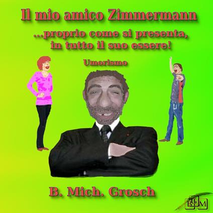 Il mio amico Zimmermann