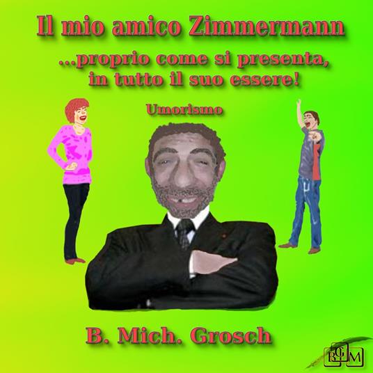 Il mio amico Zimmermann
