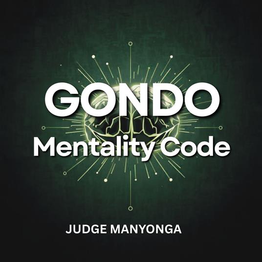 Gondo Mentality Code