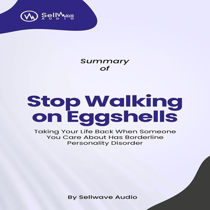Summary of Stop Walking on Eggshells, Third Edition
