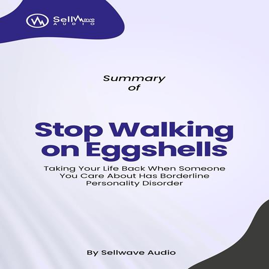 Summary of Stop Walking on Eggshells, Third Edition