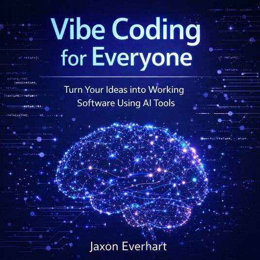 Vibe Coding for Everyone