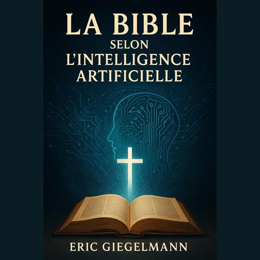 La Bible selon l'Intelligence Artificielle
