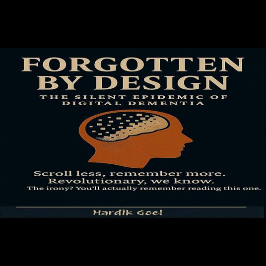 Forgotten By Design