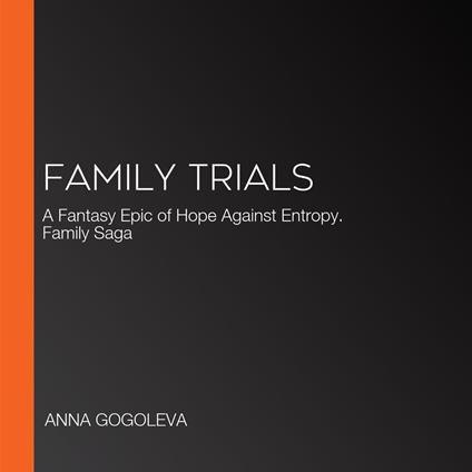 Family Trials