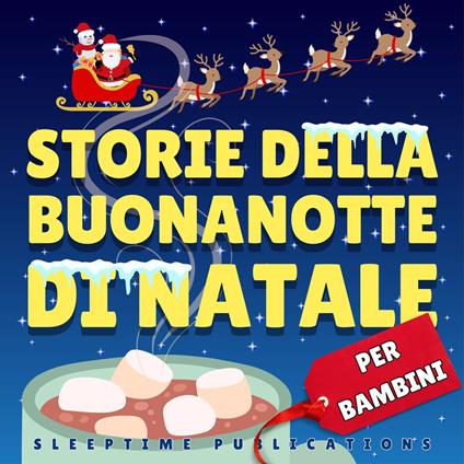 Storie della Buonanotte di Natale per Bambini