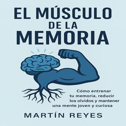 EL Músculo de la Memoria