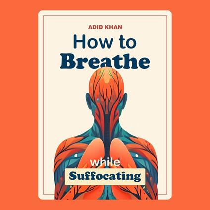 How To Breathe While Suffocating