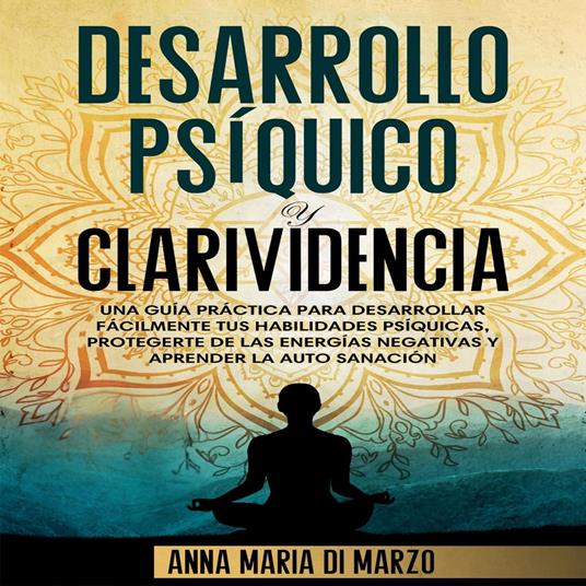 Desarrollo Psíquico y Clarividencia