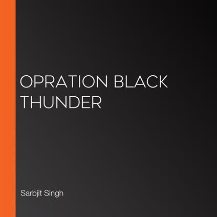 Opration Black Thunder