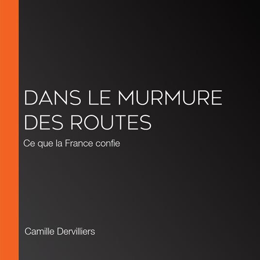 Dans le murmure des routes