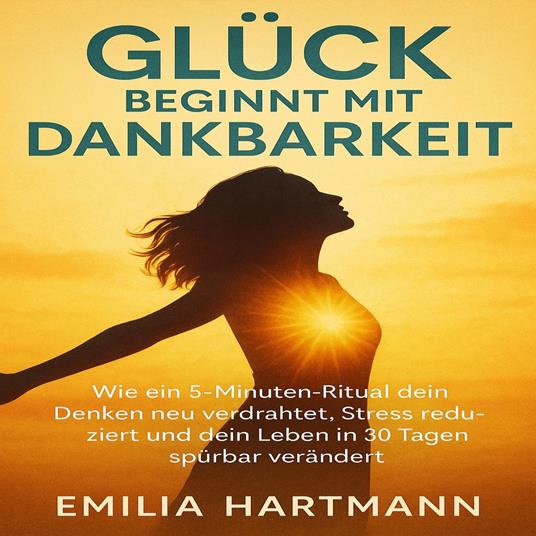 Glück beginnt mit Dankbarkeit