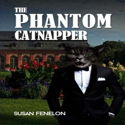 Phantom Catnapper, The