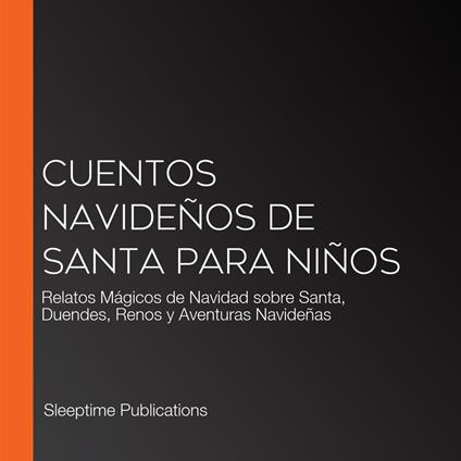 Cuentos Navideños de Santa para Niños