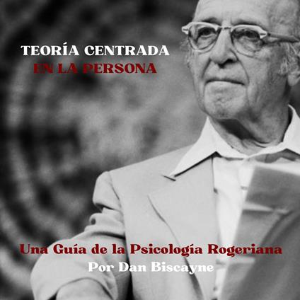 Teoría Centrada en la Persona