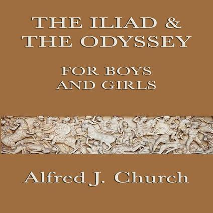 Iliad & The Odyssey for Boys & Girls, The