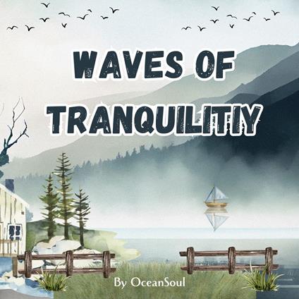 Waves of Tranquility